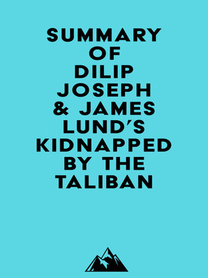 cover image of Summary of Dilip Joseph, M.D. & James Lund's Kidnapped by the Taliban
